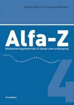 Alfa-Z : alfabetiseringsmateriale til dansk som andetsprog. 4