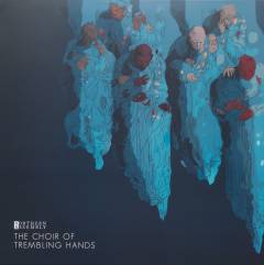 The choir of trembling hands