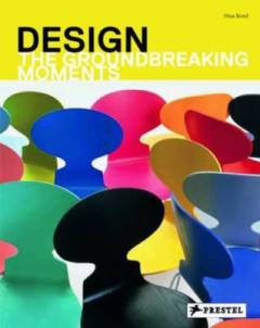 Design : the groundbreaking moments