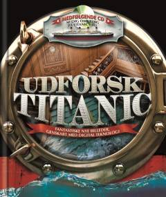 Forside til bogen Udforsk Titanic