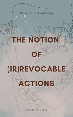 The notion of (ir)revocable actions