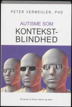 Autisme som kontekst-blindhed