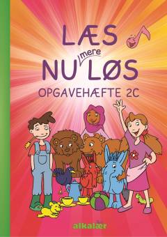 Læs nu mere løs - læsebogen -- Opgavehæfte 2C