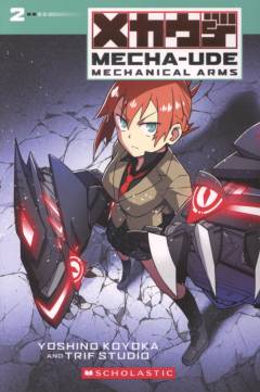 Mecha-Ude : mechanical arms. Vol. 2
