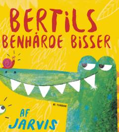 Bertils benhårde bisser