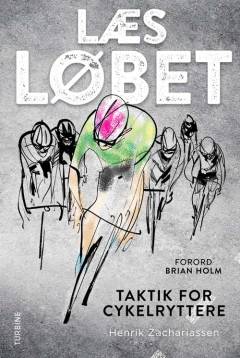 Læs løbet : taktik for cykelryttere