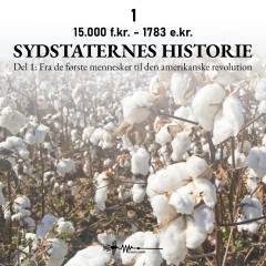 Sydstaternes historie. Del 1 : Fra de første mennesker til den amerikanske revolution