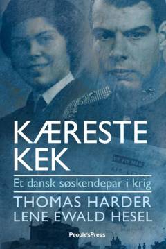 Kæreste Kek : et dansk søskendepar i krig