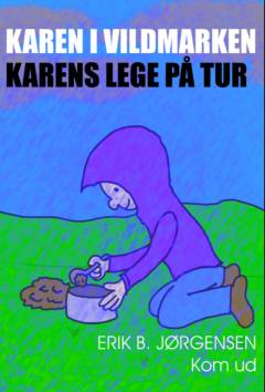 Karen i vildmarken - Karens lege på tur