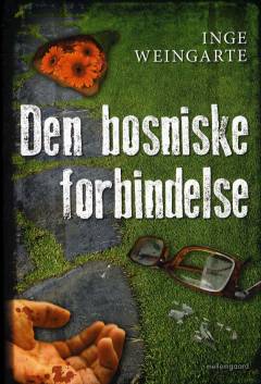 Den bosniske forbindelse : det tager ikke lang tid at gøre ende på et liv