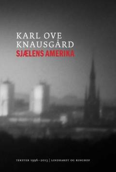 Sjælens Amerika : tekster 1996-2013