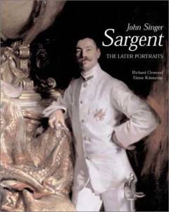 John Singer Sargent : the early portraits