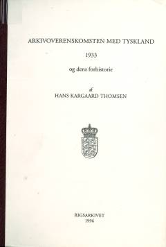 Arkivoverenskomsten med Tyskland 1933 og dens forhistorie