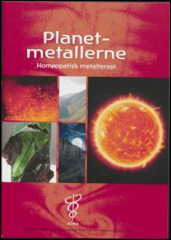 Planetmetallerne : homøopatisk metalterapi