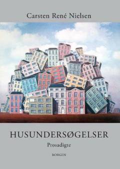 Husundersøgelser : prosadigte