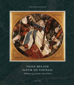Vejen mellem Elstir og Vinteuil : billedkunst og musik hos Marcel Proust