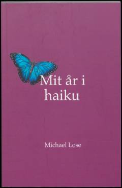 Mit år i haiku : aug. 2019-aug. 2020