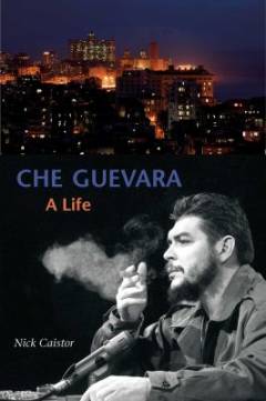 Che Guevara : a life