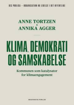 Klima, demokrati og samskabelse : kommunen som katalysator for klimaengagement