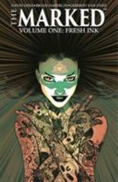 The marked. Volume 1 : Fresh ink