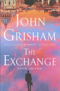The exchange : after The Firm
