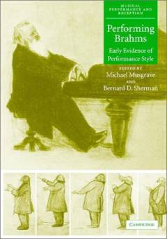 Performing Brahms : early evidence of performance style