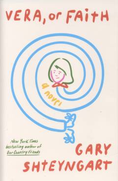 Vera, or faith : a novel