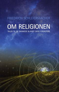 Om religionen : taler til de dannede blandt dens foragtere (1799)