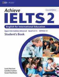 Achieve IELTS 2 upper intermediate-advanced, band 5.5-7+ CEFR B2-C1 : student's book