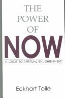 The power of now : a guide to spiritual enlightenment