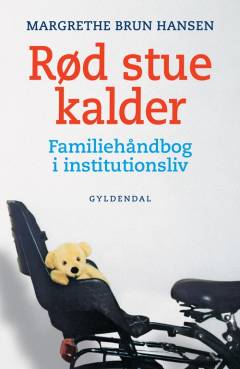 Rød stue kalder : familiehåndbog i institutionsliv