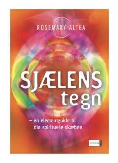 Sjælens tegn : en elementguide til din spirituelle skæbne
