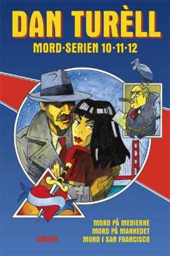 Mord-serien. Bind 10-12 : Mord på medierne. Mord på markedet. Mord i San Francisco