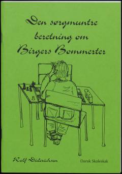 Den sørgmuntre beretning om Birgers bommerter