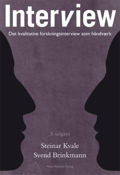 Interview : det kvalitative forskningsinterview som håndværk