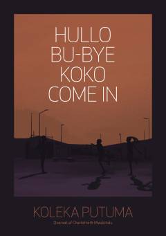 Hullo, Bu-Bye, Koko, come in : digte