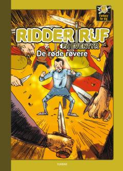 Ridder Ruf på eventyr - de røde røvere