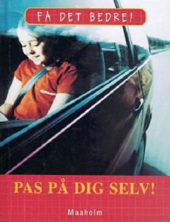 Pas på dig selv!