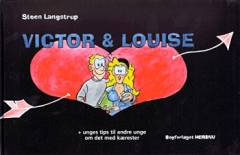 Victor & Louise : + unges tips til andre unge om det med kærester