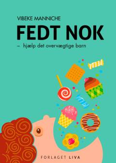 Fedt nok : hjælp det overvægtige barn