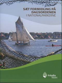 Sæt formidling på dagsordenen i nationalparkerne