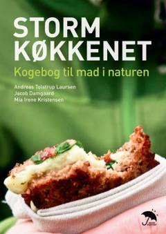 Stormkøkkenet : kogebog til mad i naturen