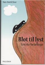 Blot til lyst : erotiske fortællinger
