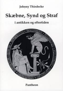 Skæbne, synd og straf i antikken og eftertiden