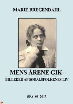 Mens Aarene gik