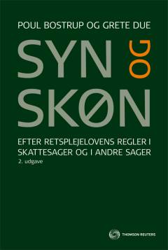Syn og skøn : efter retsplejelovens regler i skattesager og i andre sager