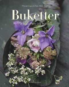 Buketter fra naturen og haven