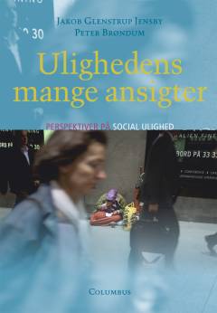 Ulighedens mange ansigter : perspektiver på social ulighed