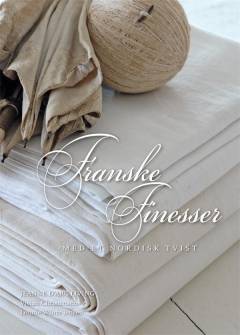 Franske finesser : med et nordisk twist