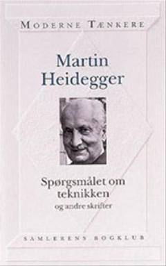 Spørgsmålet om teknikken og andre skrifter